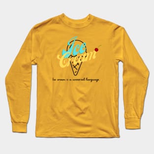 I love Ice Cream Long Sleeve T-Shirt